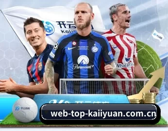 web-top-kaiiyuan.com.cn的故事 - 体育资讯内容服务
